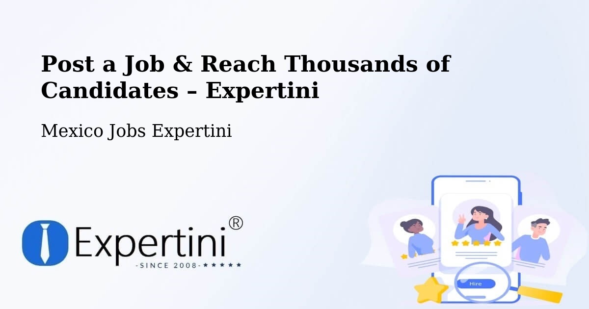 Post a Job in Concá – Hire the Right Talent - Concá, Mexico Jobs Expertini