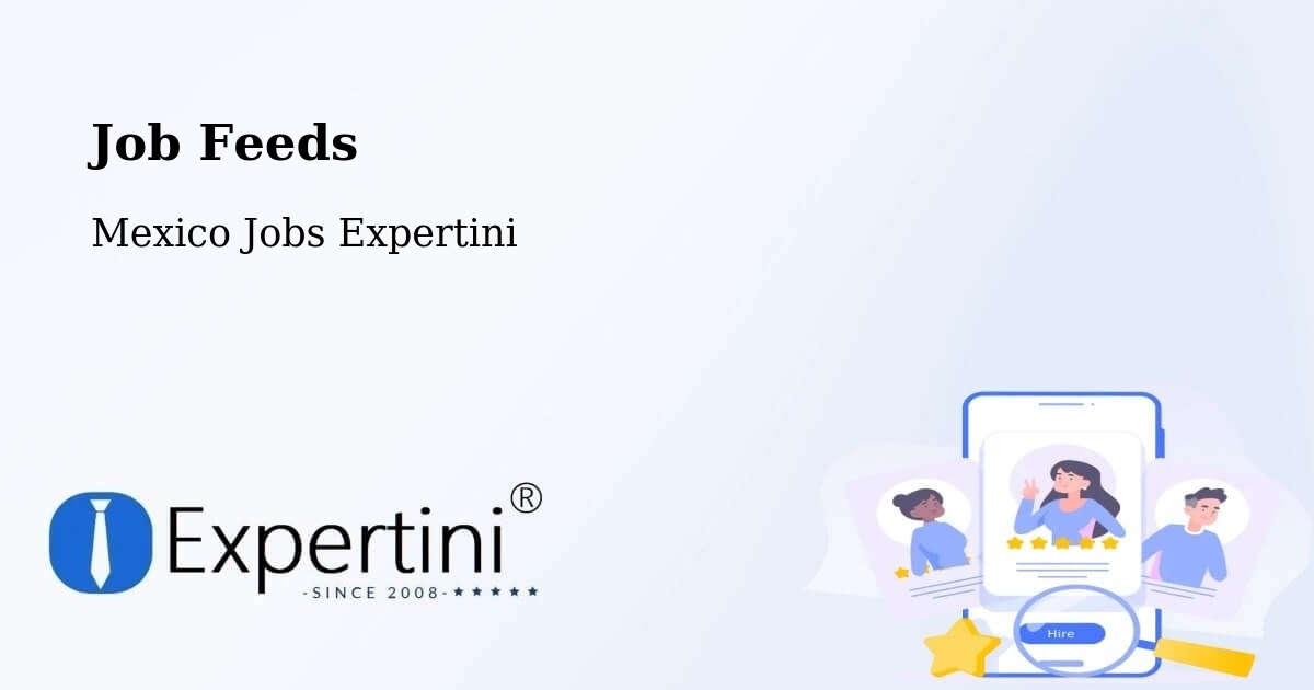 Job Listings Feed – Concá - Mexico Jobs Expertini