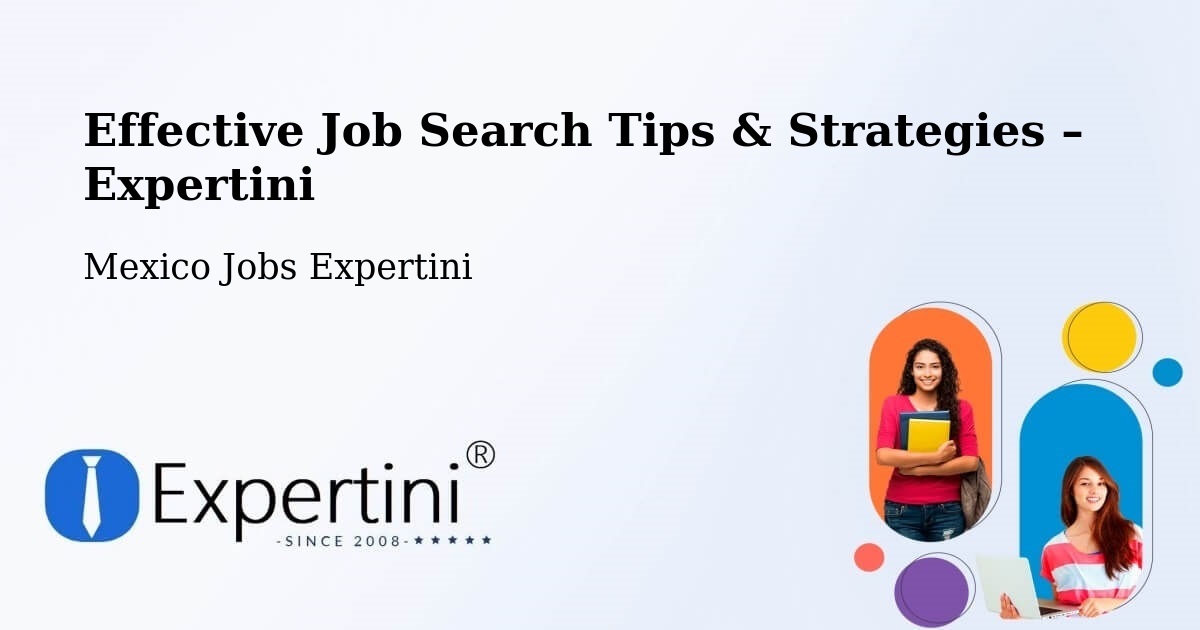 Job Search Tips & Strategies for Job Seekers – Concá - Concá, Mexico Jobs Expertini
