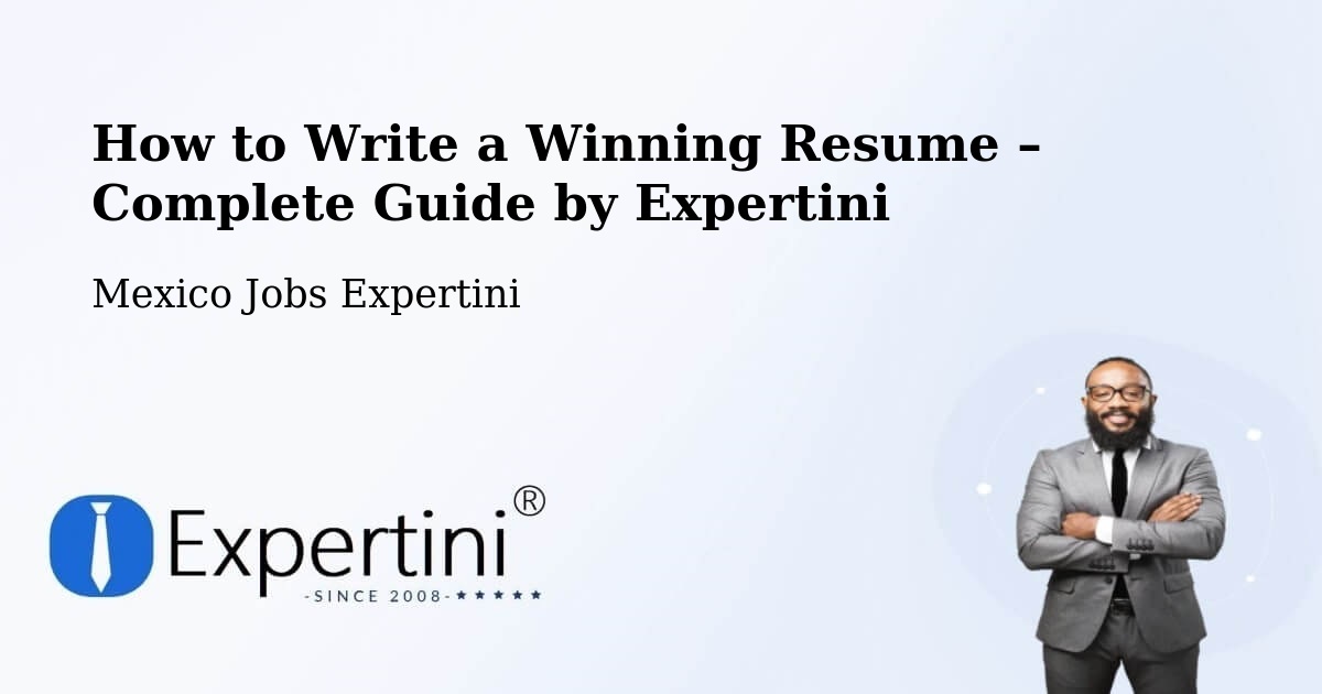 Resume Writing Guide for Job Seekers – Concá - Concá, Mexico Jobs Expertini